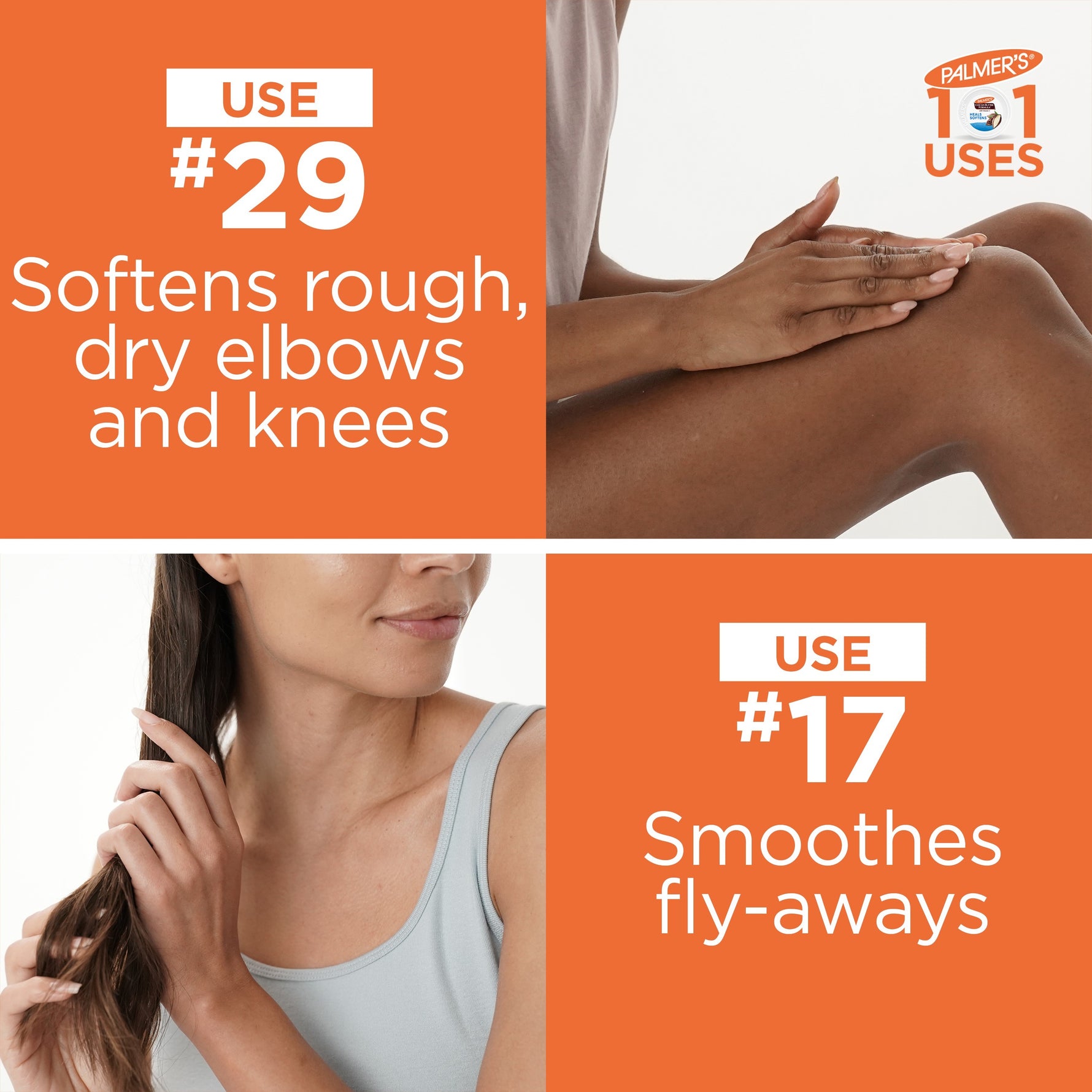 Palmer's Original Solid Jar softens knees, smoothes hair fly-aways.