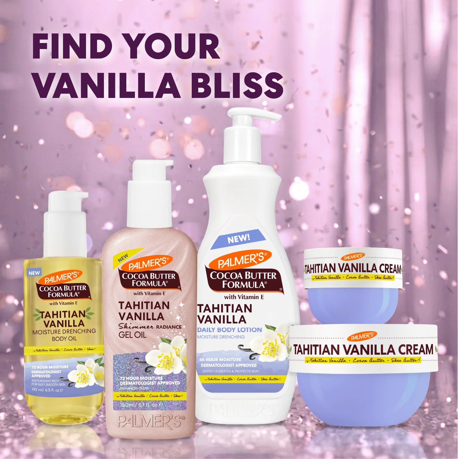A collection of Palmer's Tahitian Vanilla body care products arranged against a pink glittery background with the text 'FIND YOUR VANILLA BLISS'. The products include Tahitian Vanilla Body Oil, Tahitian Vanilla Shimmer Radiance Gel Oil,  Tahitian Vanilla Body Lotion, and Tahitian Vanilla Creams